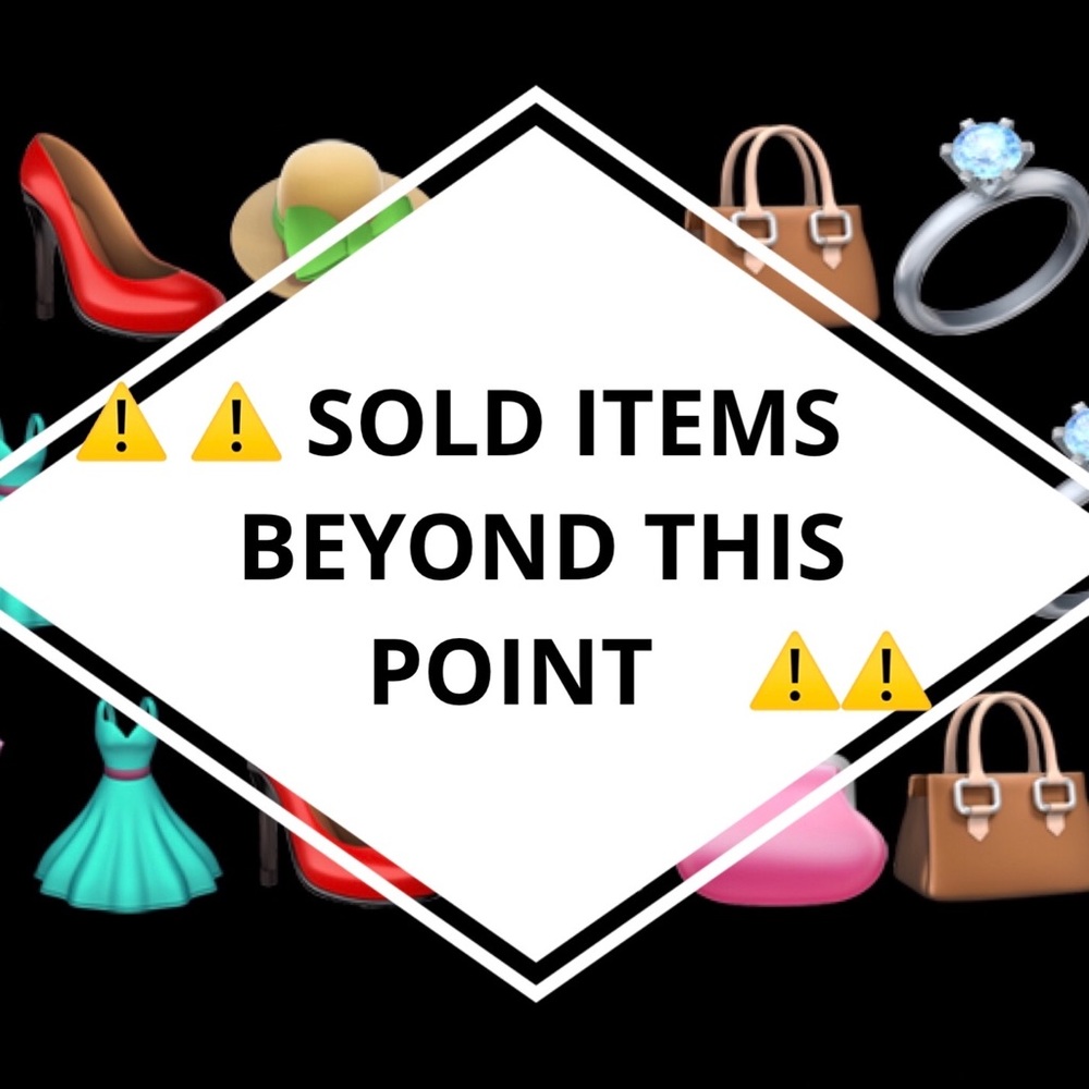 SOLD ITEMS BELOW